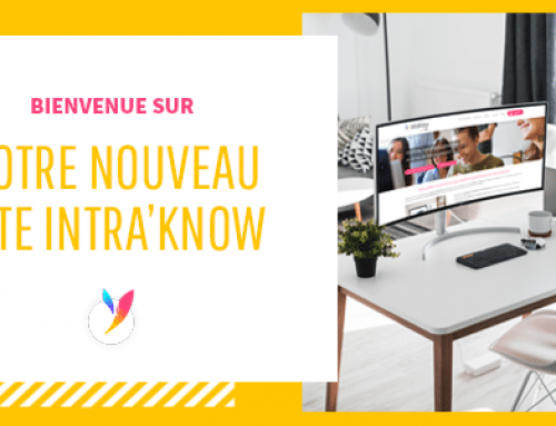 Notre outil collaboratif Intra’know se refait une beauté