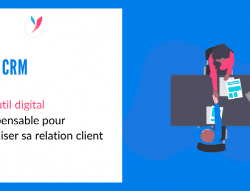 Le CRM un outil indispensable  pour optimiser la relation client